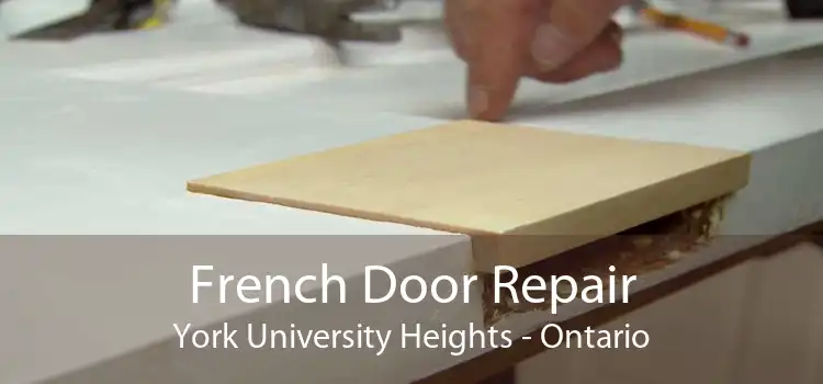 French Door Repair York University Heights - Ontario
