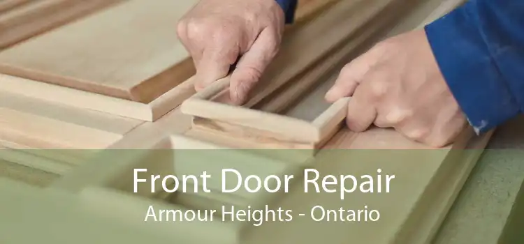 Front Door Repair Armour Heights - Ontario