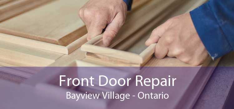 Front Door Repair Bayview Village - Ontario
