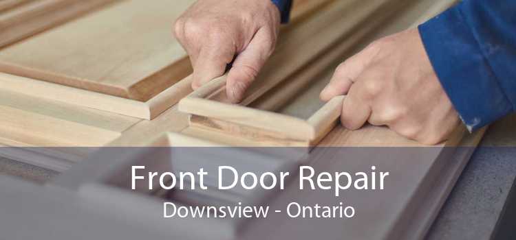 Front Door Repair Downsview - Ontario