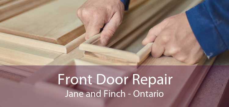 Front Door Repair Jane and Finch - Ontario