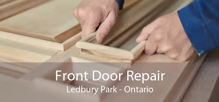 Front Door Repair Ledbury Park - Ontario