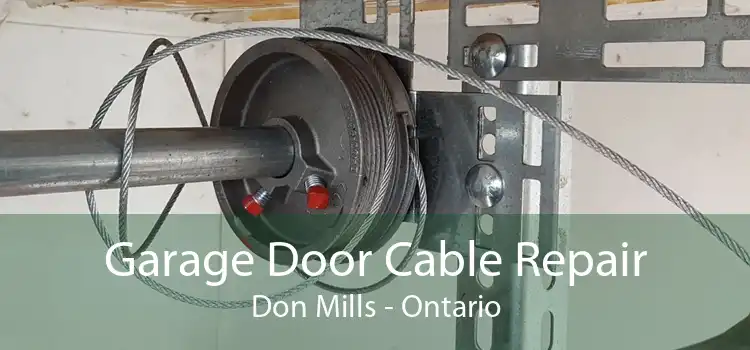 Garage Door Cable Repair Don Mills - Ontario