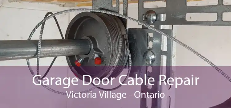 Garage Door Cable Repair Victoria Village - Ontario
