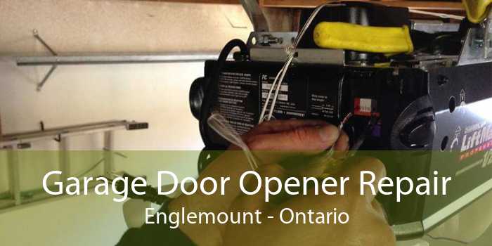 Garage Door Opener Repair Englemount - Ontario