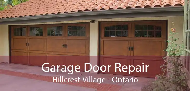 Garage Door Repair Hillcrest Village - Ontario