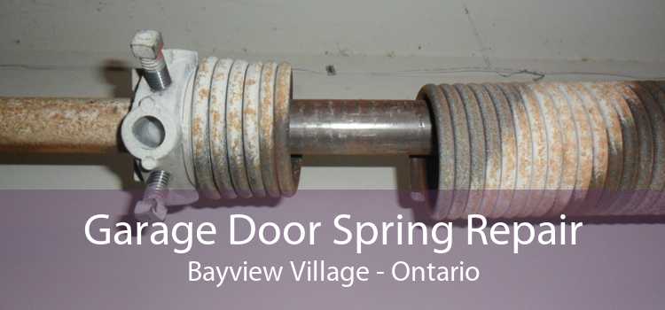Garage Door Spring Repair Bayview Village - Ontario