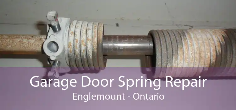 Garage Door Spring Repair Englemount - Ontario