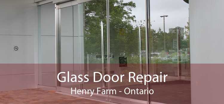 Glass Door Repair Henry Farm - Ontario