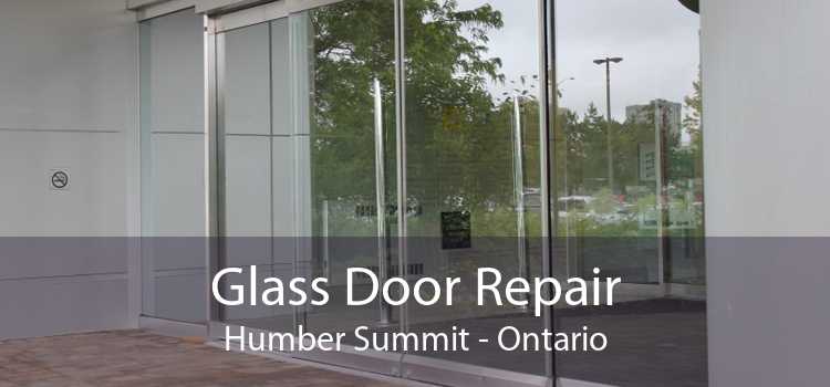 Glass Door Repair Humber Summit - Ontario