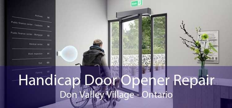 Handicap Door Opener Repair Don Valley Village - Ontario