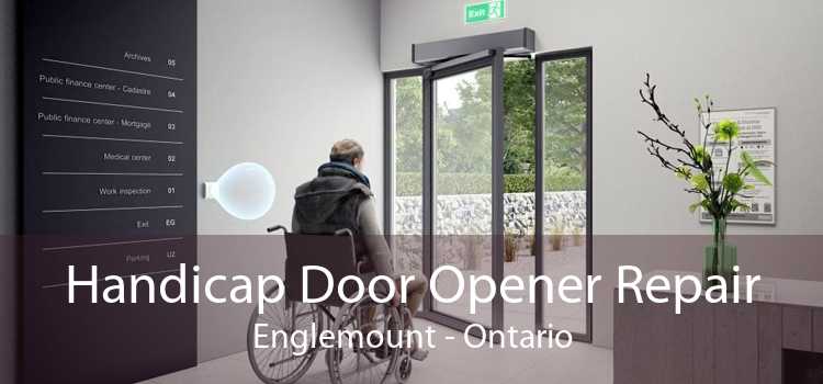 Handicap Door Opener Repair Englemount - Ontario