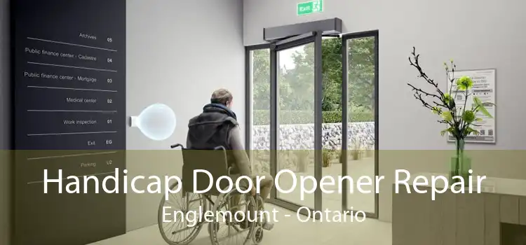 Handicap Door Opener Repair Englemount - Ontario