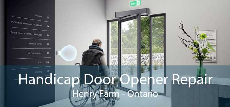 Handicap Door Opener Repair Henry Farm - Ontario