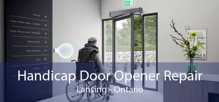 Handicap Door Opener Repair Lansing - Ontario