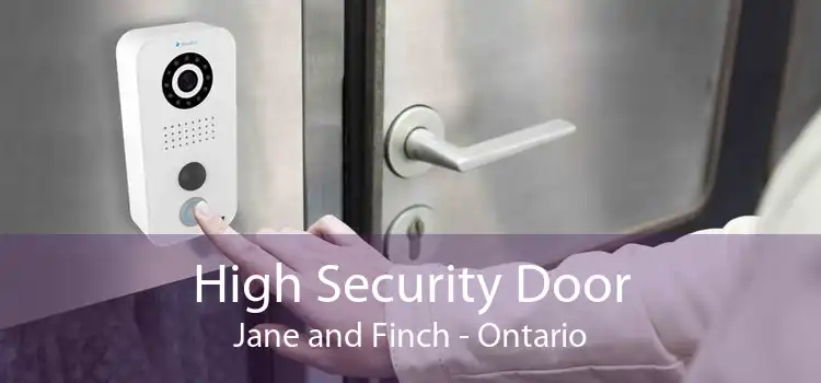 High Security Door Jane and Finch - Ontario