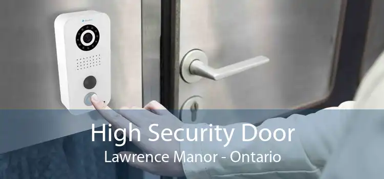 High Security Door Lawrence Manor - Ontario