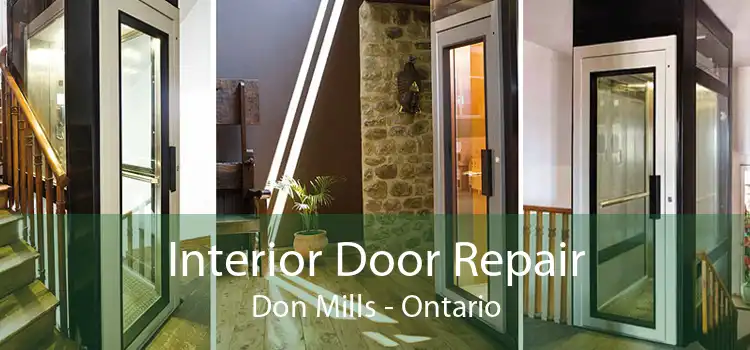 Interior Door Repair Don Mills - Ontario