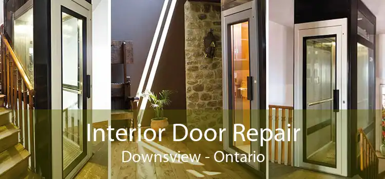 Interior Door Repair Downsview - Ontario