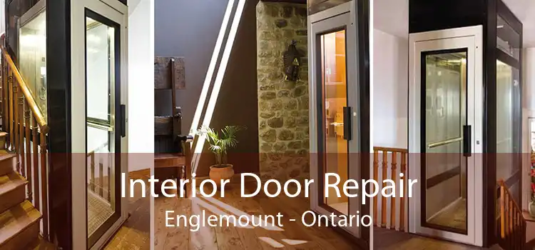 Interior Door Repair Englemount - Ontario