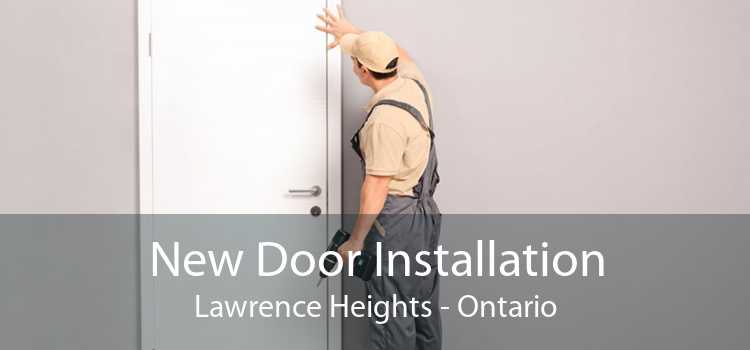 New Door Installation Lawrence Heights - Ontario