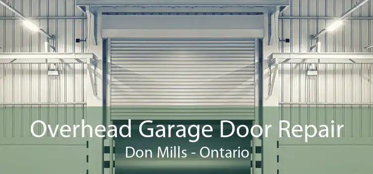 Overhead Garage Door Repair Don Mills - Ontario