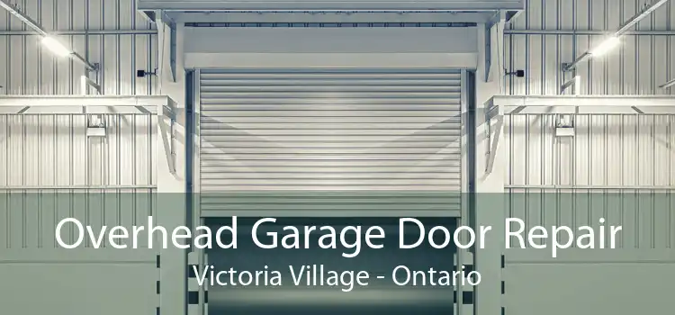 Overhead Garage Door Repair Victoria Village - Ontario