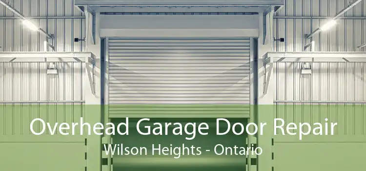 Overhead Garage Door Repair Wilson Heights - Ontario