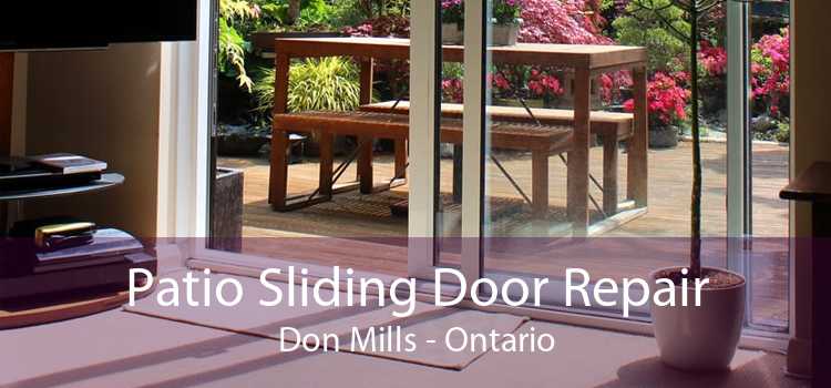 Patio Sliding Door Repair Don Mills - Ontario