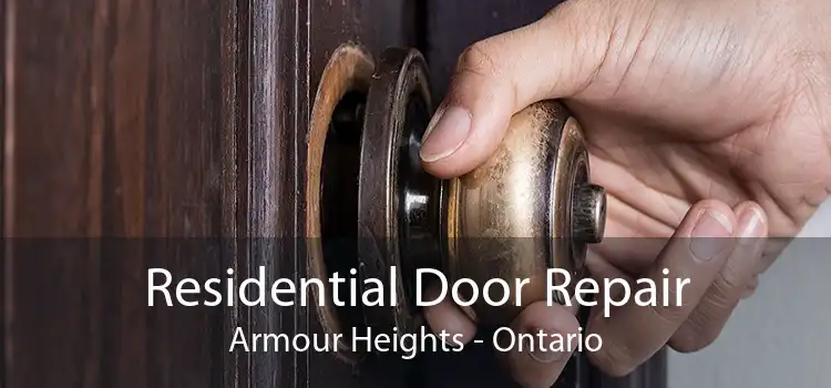 Residential Door Repair Armour Heights - Ontario
