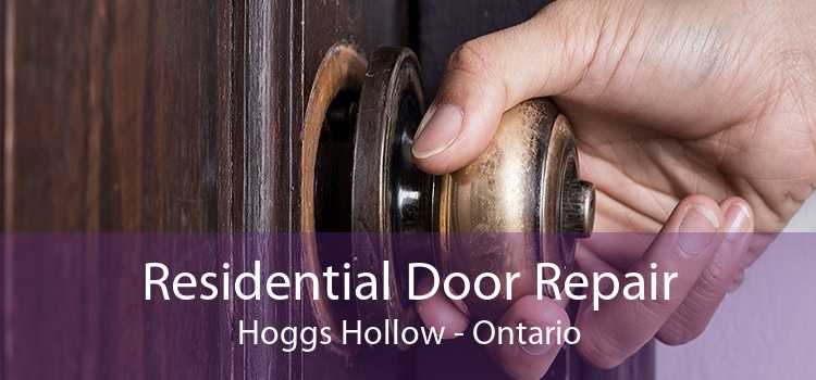 Residential Door Repair Hoggs Hollow - Ontario