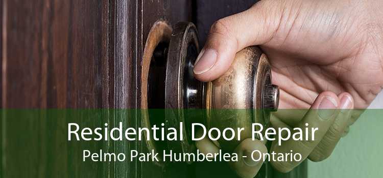 Residential Door Repair Pelmo Park Humberlea - Ontario
