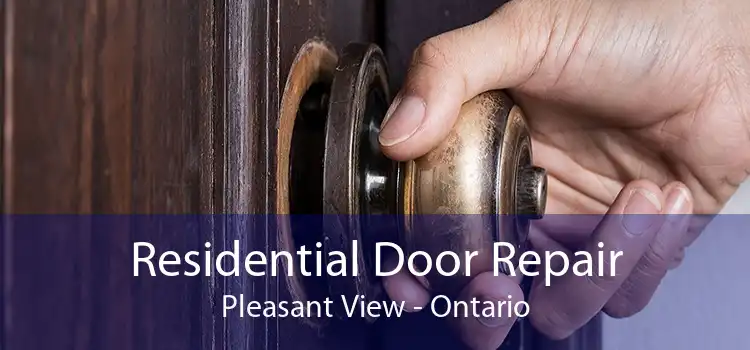 Residential Door Repair Pleasant View - Ontario