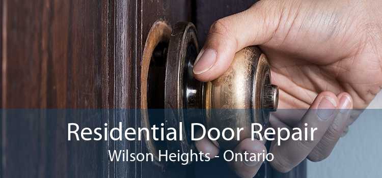 Residential Door Repair Wilson Heights - Ontario