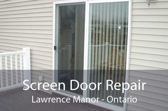 Screen Door Repair Lawrence Manor - Ontario