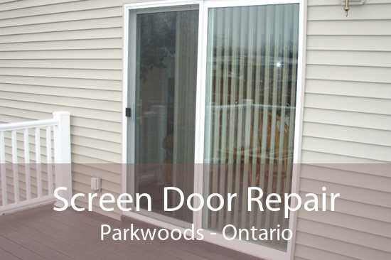 Screen Door Repair Parkwoods - Ontario