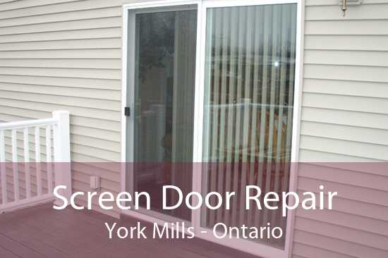 Screen Door Repair York Mills - Ontario