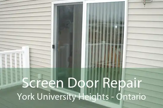 Screen Door Repair York University Heights - Ontario