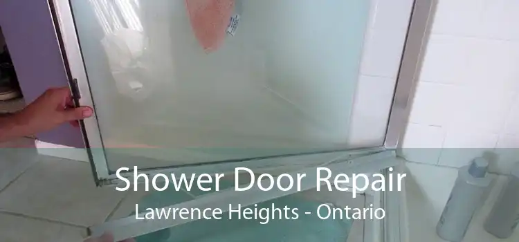 Shower Door Repair Lawrence Heights - Ontario