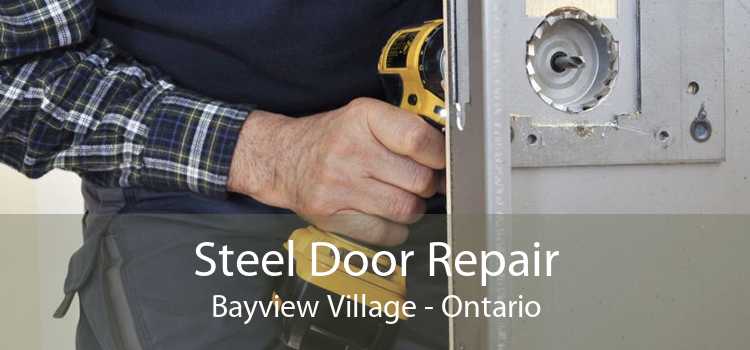 Steel Door Repair Bayview Village - Ontario