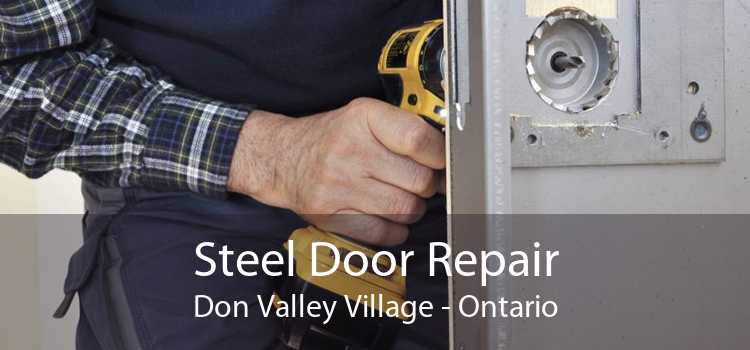 Steel Door Repair Don Valley Village - Ontario