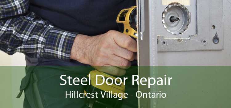 Steel Door Repair Hillcrest Village - Ontario