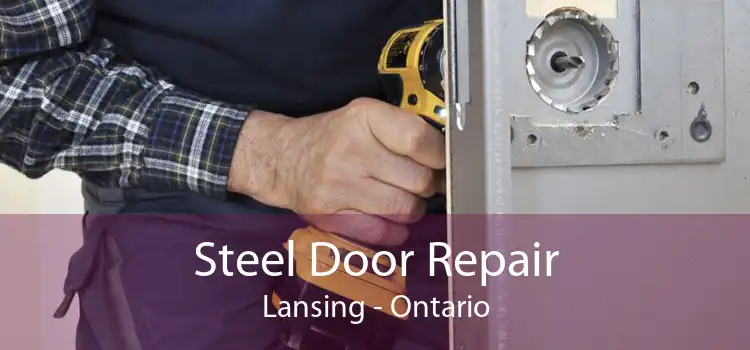 Steel Door Repair Lansing - Ontario