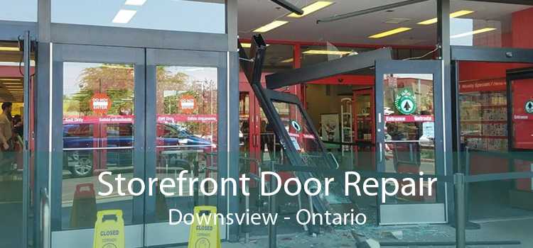 Storefront Door Repair Downsview - Ontario