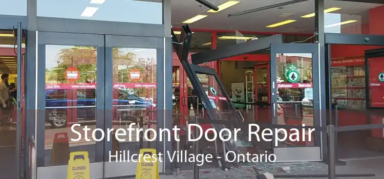 Storefront Door Repair Hillcrest Village - Ontario