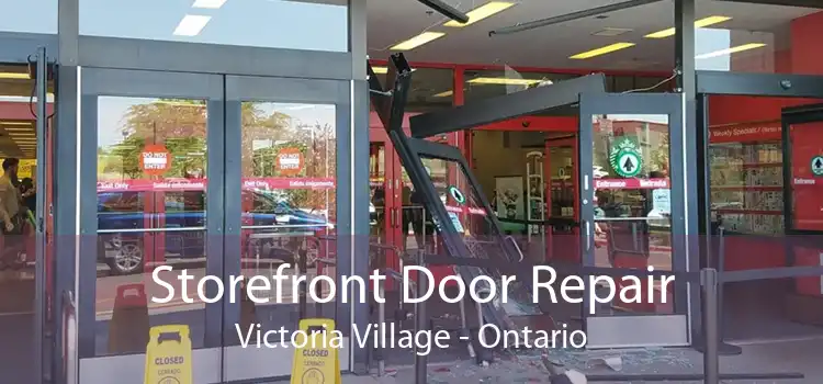 Storefront Door Repair Victoria Village - Ontario