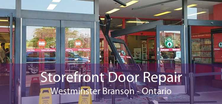 Storefront Door Repair Westminster Branson - Ontario
