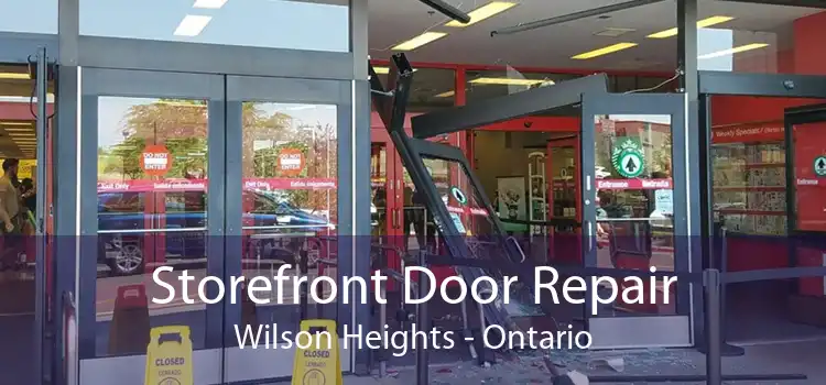 Storefront Door Repair Wilson Heights - Ontario