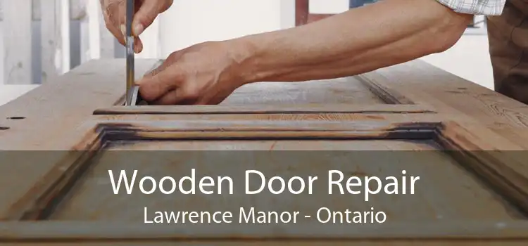 Wooden Door Repair Lawrence Manor - Ontario